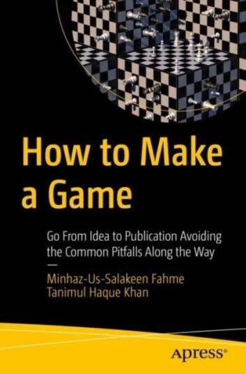 How to Make a Game av Minhaz-Us-Salakeen Fahme, Tanimul Haque Khan