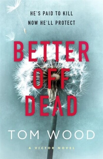 Better Off Dead Av Tom Wood