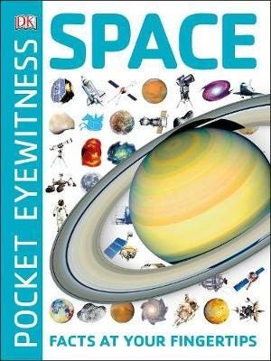 Pocket Eyewitness Space Facts at Your Fingertips Pocket Eyewitness Space Facts at Your Fingertips