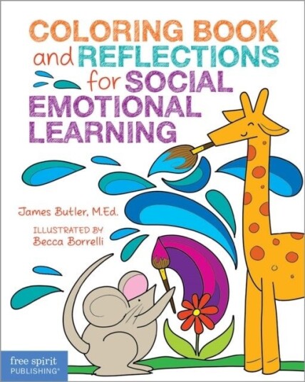 Coloring Book and Reflections for Social Emotional Learning Coloring Book and Reflections for Social Emotional Learning