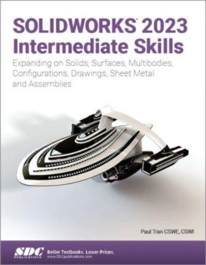 Solidworks 2023 Intermediate Skills Av Paul Tran