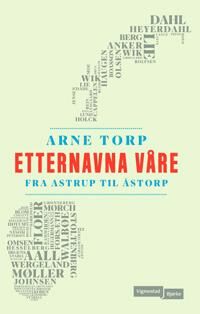 Etternavna Våre Av Arne Torp