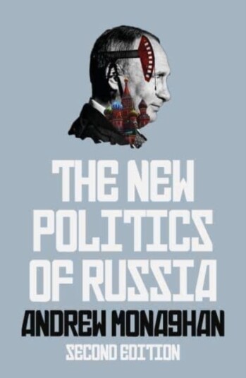 The New Politics of Russia Interpreting Change, Revised and Updated Edition The New Politics of Russia Interpreting Change, Revised and Updated Edition