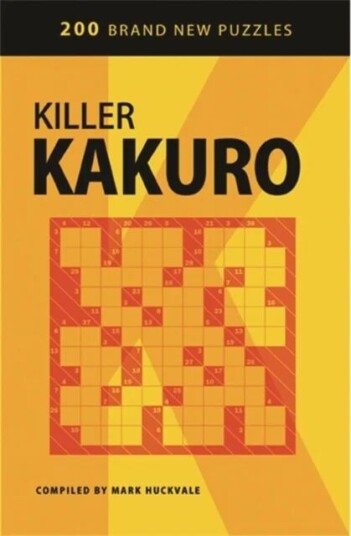 Killer Kakuro Av Mark Huckvale