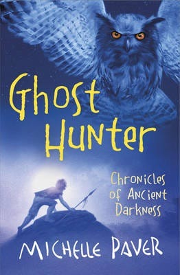 Chronicles Of Ancient Darkness: Ghost Hunter Av Michelle Paver Chronicles Of Ancient Darkness: Ghost Hunter Av Michelle Paver