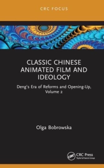 Chinese Animated Film And Ideology Av Olga Bobrowska