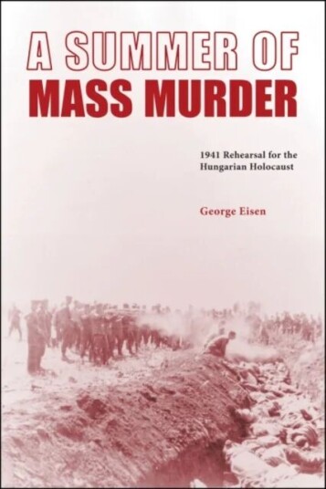 A Summer Of Mass Murder Av George Eisen