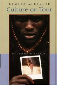 Bruner Edward M. Culture on Tour