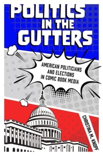 Politics In The Gutters Av Christina M. Knopf