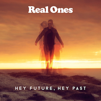 Real Ones Hey Future Hey Past Vinyl