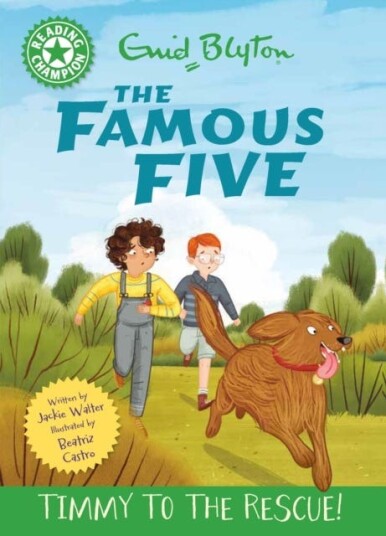 Reading Champion: The Famous Five: Timmy to the Rescue! Green Band 5 Reading Champion: The Famous Five: Timmy to the Rescue! Green Band 5