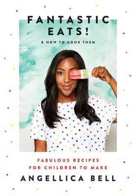 Fantastic Eats! & How to Cook Them Fabulous Recipes for Children to Make