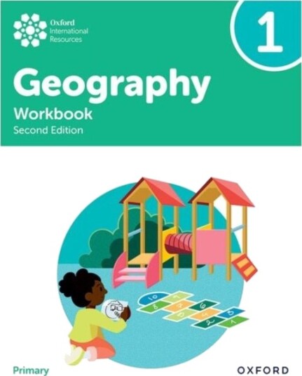 Oxford International Geography: Workbook 1 Oxford International Geography: Workbook 1