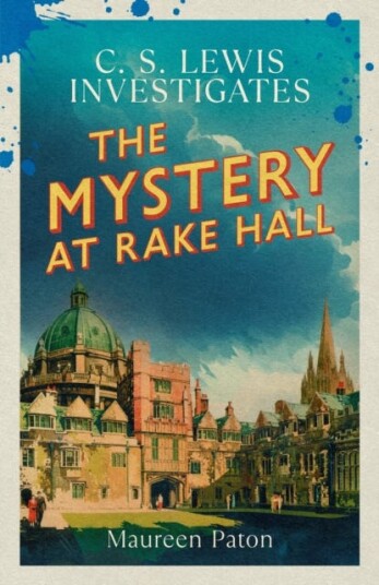 The Mystery at Rake Hall  C.S. Lewis investigates