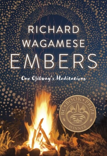 Embers One Ojibway's Meditations
