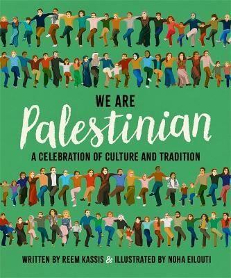 We Are Palestinian Av Reem Kassis