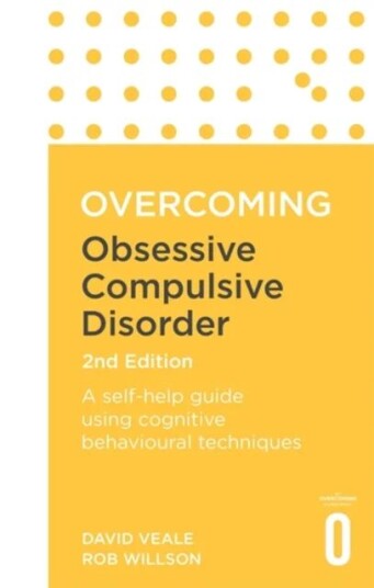 Overcoming Obsessive Compulsive Disorder, 2nd Edition Av David Veale, Rob Willson