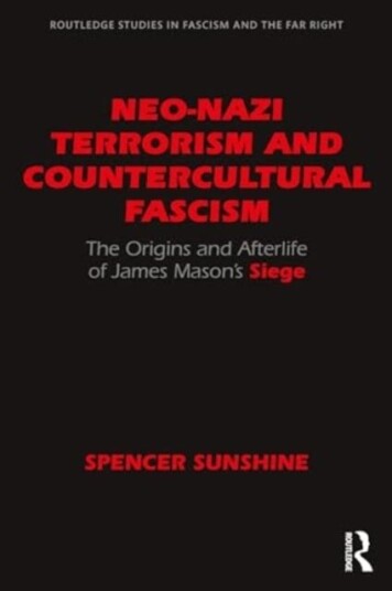 NeoNazi Terrorism and Countercultural Fascism The Origins and Afterlife of James Mason’s Siege NeoNazi Terrorism and Countercultural Fascism The Origins and Afterlife of James Mason’s Siege