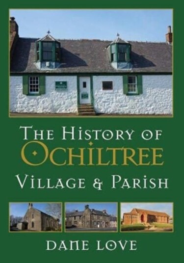 The History of Ochiltree Village and Parish The History of Ochiltree Village and Parish