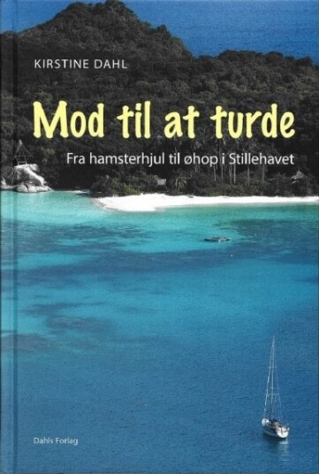 Mot Til Å Tørre | Kirstine Dahl | Språk: Dansk