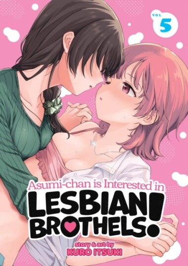 Asumichan is Interested in Lesbian Brothels! Vol. 5