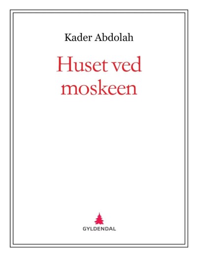 Huset Ved Moskeen Av Kader Abdolah