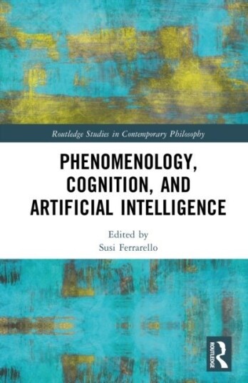 Phenomenology, Cognition, and Artificial Intelligence