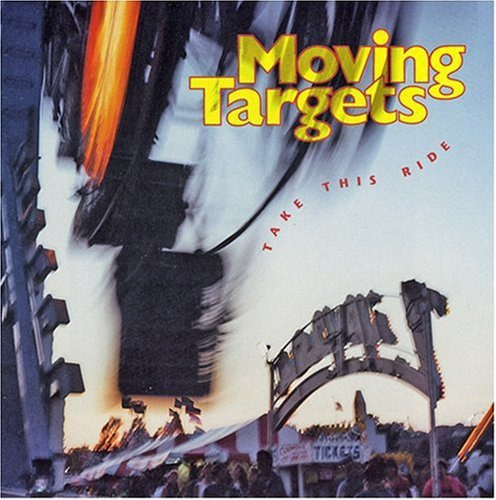 Moving Targets Take This Ride CD