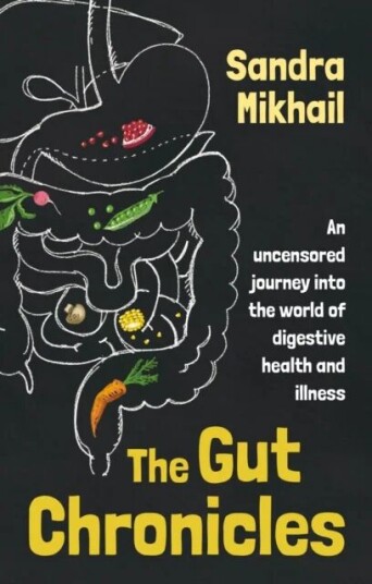 The Gut Chronicles Av Sandra Mikhail