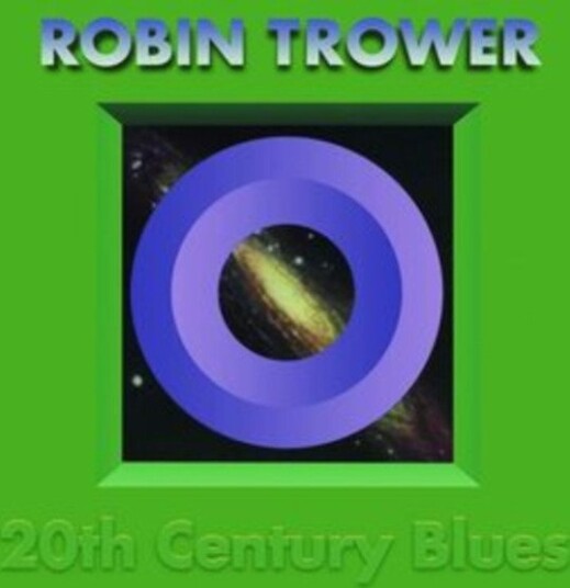 Robin Trower 20th Century Blues Uk Vinyl Robin Trower 20th Century Blues Uk Vinyl