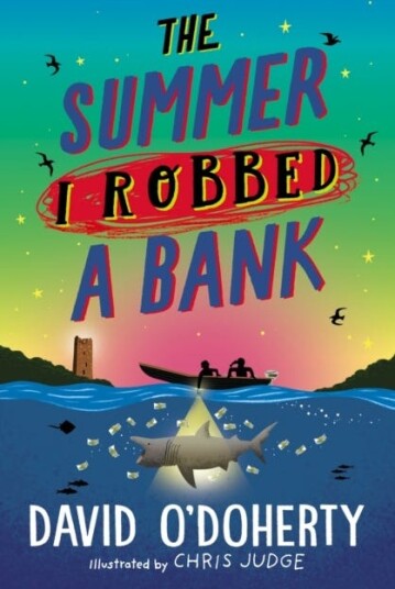 The Summer I Robbed A Bank Av David O'Doherty