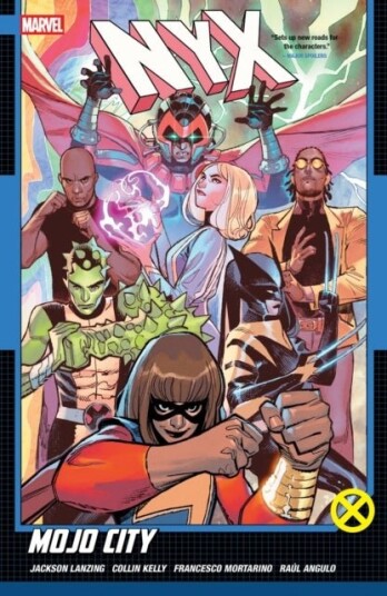 NYX Vol. 2: Mojo City NYX Vol. 2: Mojo City