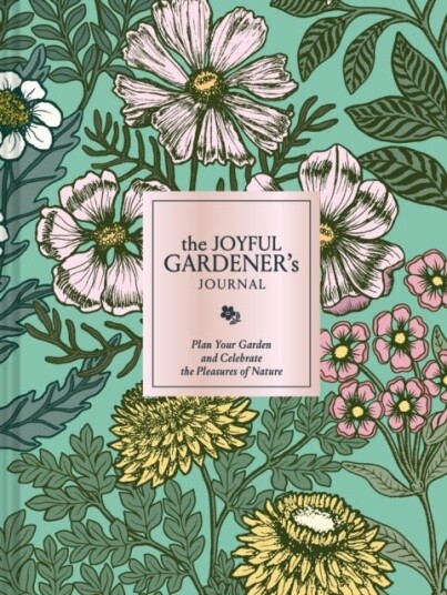 The Joyful Gardener's Journal
