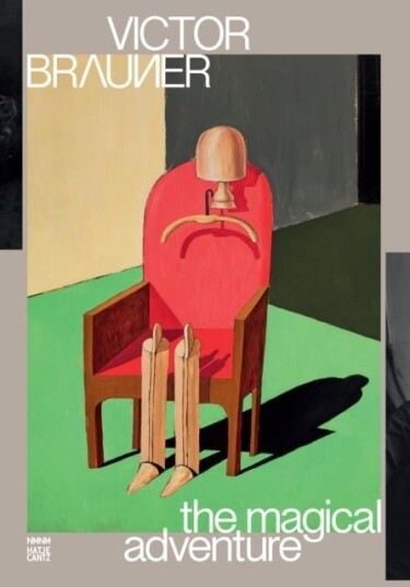 Victor Brauner: The Magic Adventure Victor Brauner: The Magic Adventure