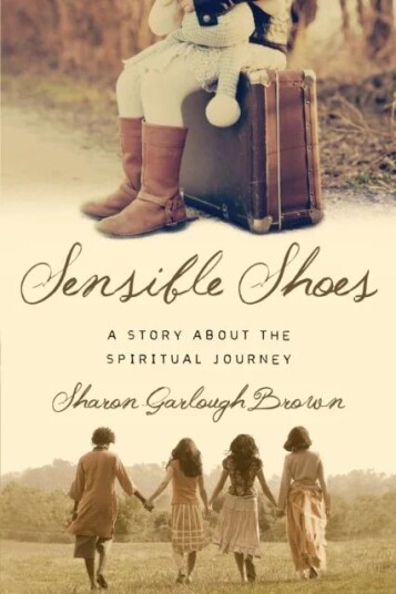 Sensible Shoes ¿ A Story About The Spiritual Journey Av Sharon Garlough Brown Sensible Shoes ¿ A Story About The Spiritual Journey Av Sharon Garlough Brown