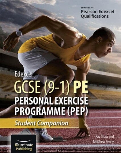 Edexcel GCSE (91) PE Personal Exercise Programme: Student Companion