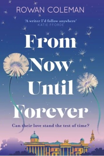 From Now Until Forever Av Rowan Coleman