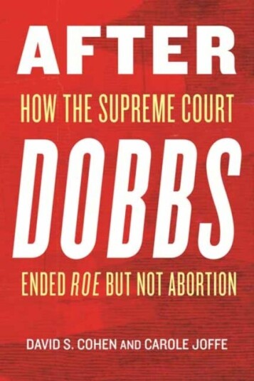 After Dobbs How the Supreme Court Ended Roe but Not Abortion After Dobbs How the Supreme Court Ended Roe but Not Abortion