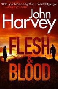 Flesh And Blood Av John Harvey