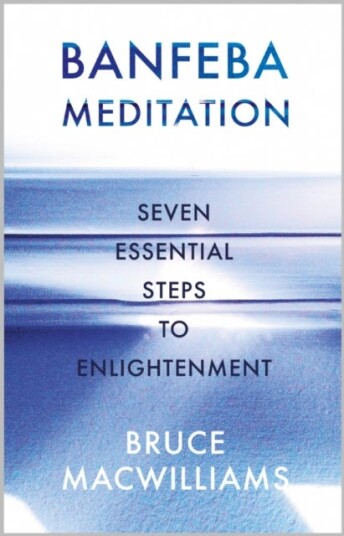 Banfeba Meditation Av Bruce Macwilliams