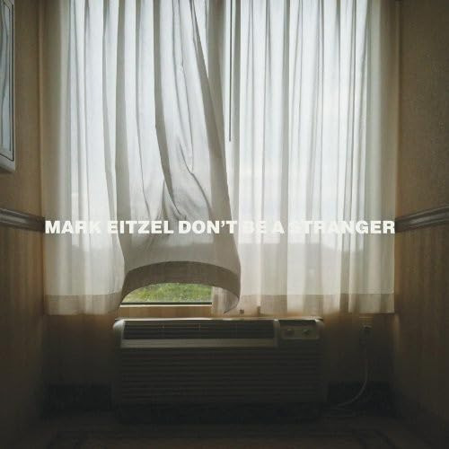Mark Eitzel Don't Be A Stranger CD