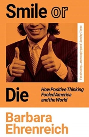 Smile Or Die Av Barbara (Y) Ehrenreich Smile Or Die Av Barbara (Y) Ehrenreich