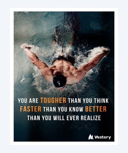 Watery svømmeplakat - You are tougher faster and better! - Svømme plakater