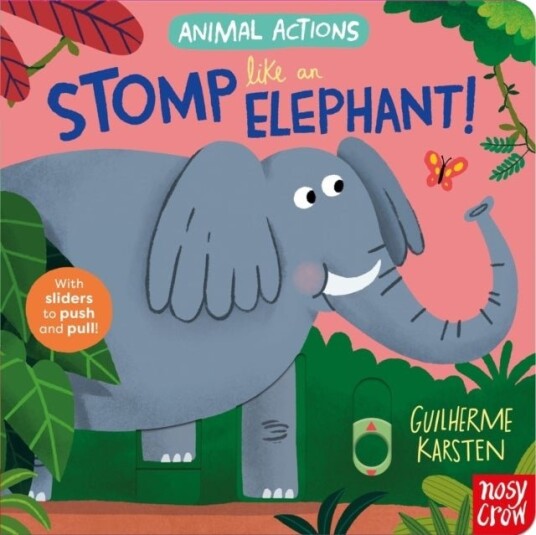 Animal Actions: Stomp Like an Elephant Animal Actions: Stomp Like an Elephant