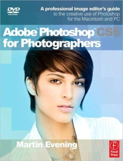 Adobe Photoshop CS5 for Photographers A professional image editor's guide to the creative use of Photoshop for the Macintosh and PC Adobe Photoshop CS5 for Photographers A professional image editor's guide to the creative use of Photoshop for the Macintosh and PC