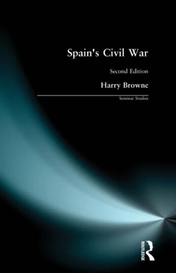Spain'S Civil War Av Harry Browne