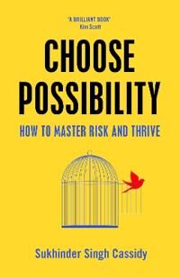 Choose Possibility Av Sukhinder Singh Cassidy