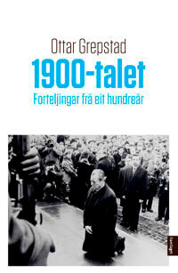 1900-Talet Av Ottar Grepstad