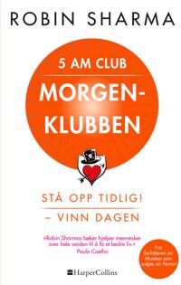 Sharma Robin S. Morgenklubben: 5 AM Club