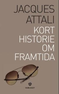 Kort Historie Om Framtida Av Jacques Attali